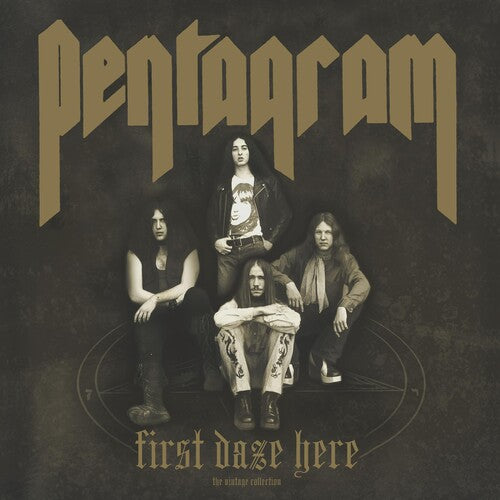 Pentagram: First Daze Here