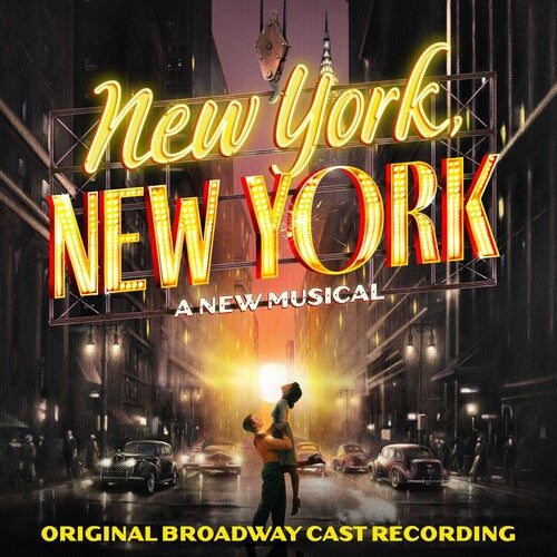 New York New York / O.B.C.R.: New York New York (Original Broadway Cast Recordings)