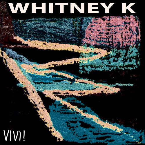 Whitney K: Vivi!