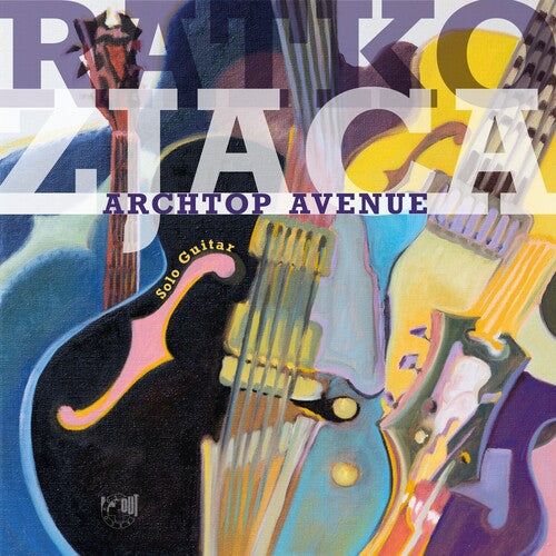 Zjaca, Ratko: Archtop Avenue