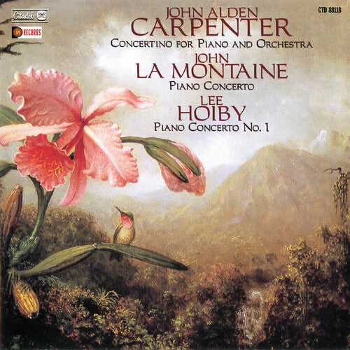 Carpenter, John Alden: Concertino For Piano And Orchestra / Lee Hoiby / John La Montaine