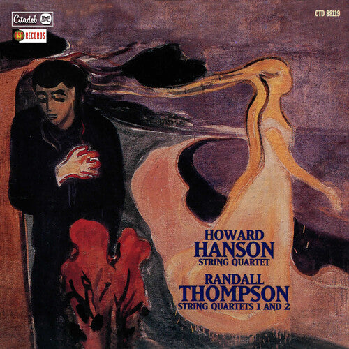 Hanson, Howard: Howard Hanson: String Quartet / Randall Thompson: String Quartets   1 and 2