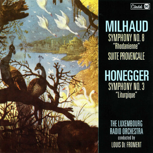 Milhaud, Darius: Milhaud: Symphony No. 8 Rhodanienne / Suite Provencale / Honegger:    Symphony No. 3, Liturgique