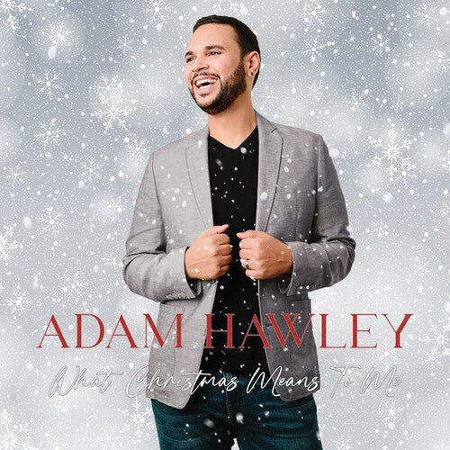 Hawley, Adam: What Christmas Means to Me