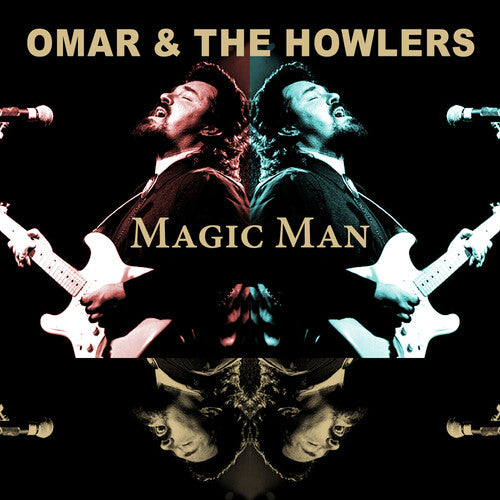 Omar & Howlers: Magic Man