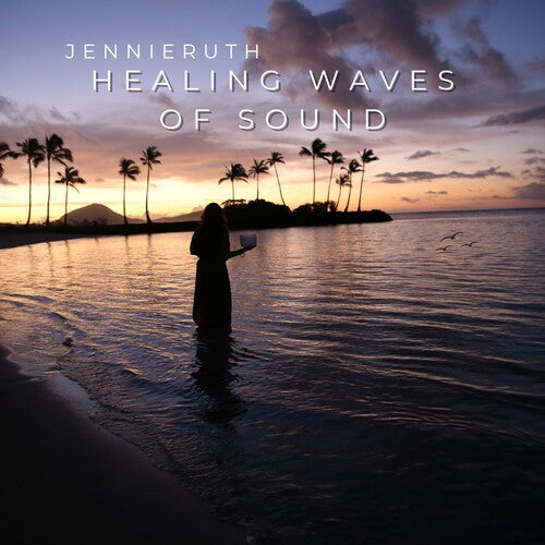 Ruth, Jennie: Healing Waves Of Sound