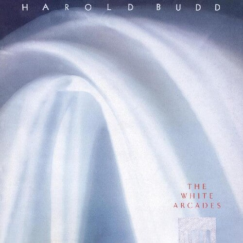 Budd, Harold: The White Arcades