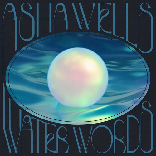 Wells, Asha: Water Words