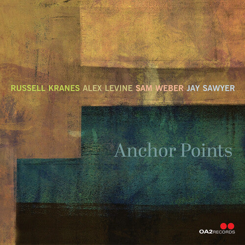 Kranes, Russell / Levine, Alex / Weber, Sam / Sawyer: Anchor Points