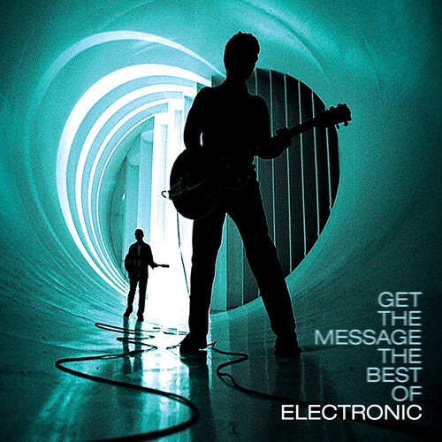 Electronic: Get The Message - The Best Of Electronic