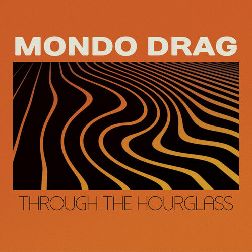 Mondo Drag: Through The Hourglass