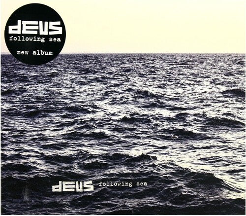 dEUS: Following The Sea