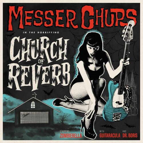 Messer Chups: Messer Chups "church Of Reverb"