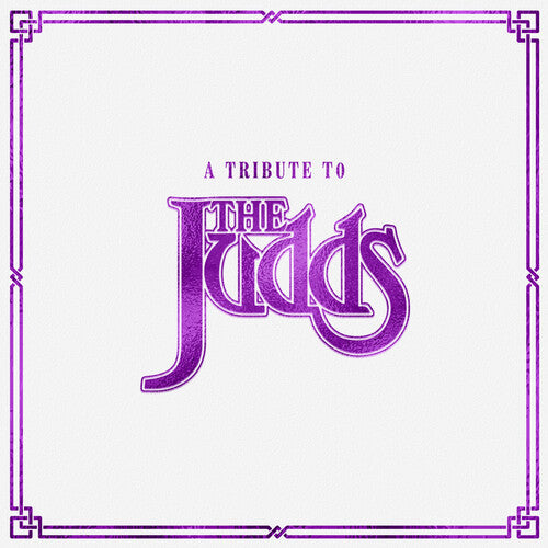 Tribute to the Judds / Various: A Tribute To The Judds (Various Artists)
