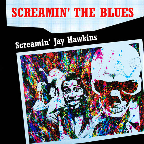 Hawkins, Screamin Jay: Screamin' the Blues