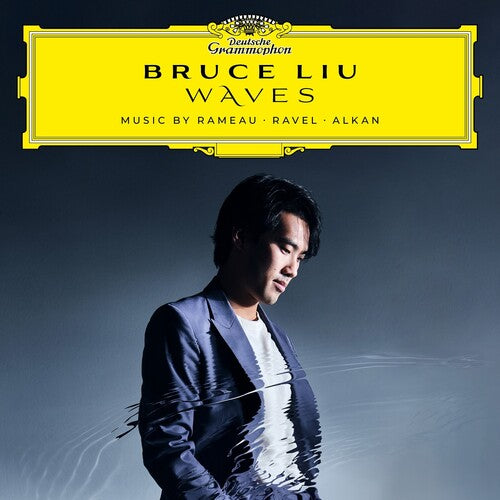 Liu, Bruce: Waves: Music By Rameau, Ravel, Alkan