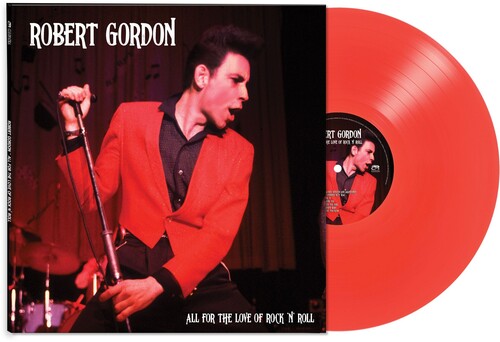 Gordon, Robert: All For The Love Of Rock N' Roll - Red