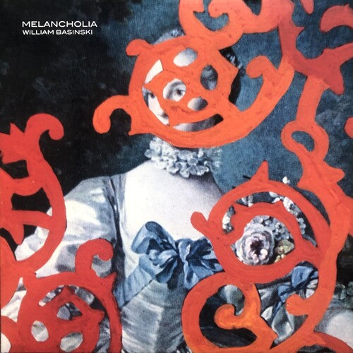 Basinski, William: Melancholia - Red & Orange