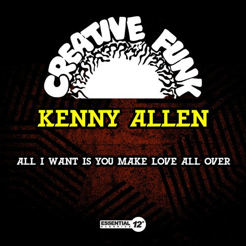 Allen, Kenny: All I Want Is You / Make Love All Over