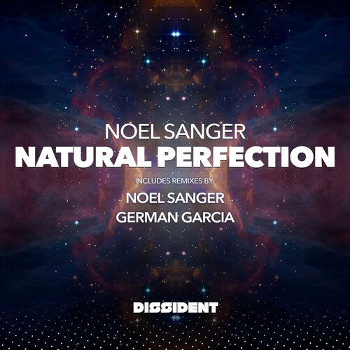 Sanger, Noel: Natural Perfection (2023 Remixes)