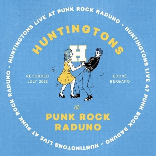 Huntingtons: Live At Punk Rock Raduno