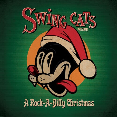 Swing Cats: Swing Cats Presents A Rockabilly Christmas