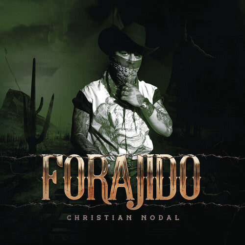 Nodal, Christian: Forajido