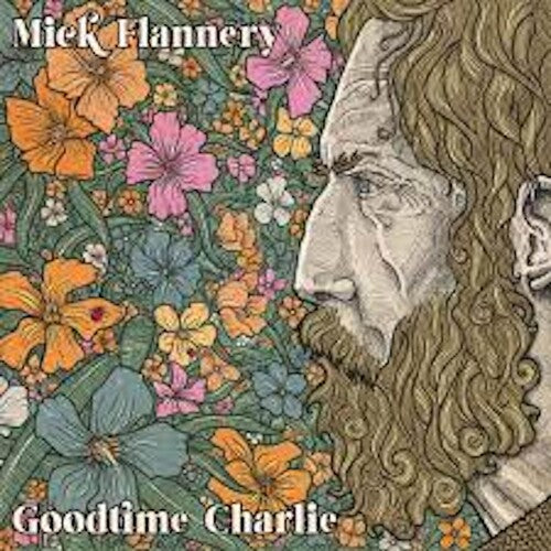 Flannery, Mick: Goodtime Charlie - incl. 12pg Booklet