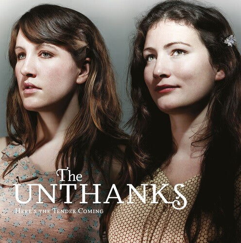 Unthanks: Here's The Tender Coming