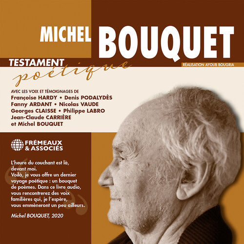 Bouquet, Michel / Podalydes, Denis: Testament Poetique