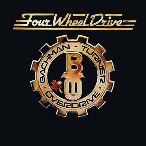 Bto ( Bachman-Turner Overdrive ): Four Wheel Drive