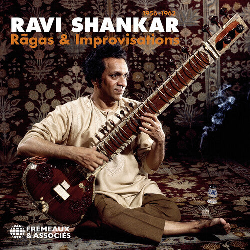 Shankar, Ravi: Ragas & Improvisations 1956-1962