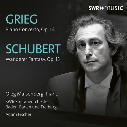 Grieg / Schubert / Maisenberg: Oleg Maisenberg Plays Grieg & Schubert