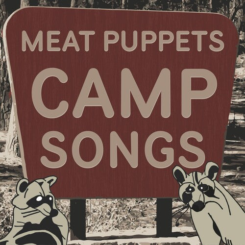 Meat Puppets: Camp Songs