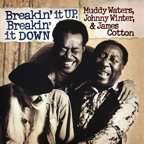 Water, Muddy / Winter, Johnny / Cotton, James: Breakin' It Up Breakin' It Down