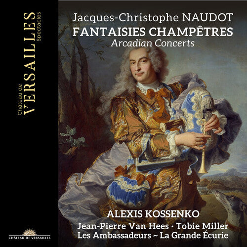 Naudot / Kossenko / Miller: Fantaisies Champetres