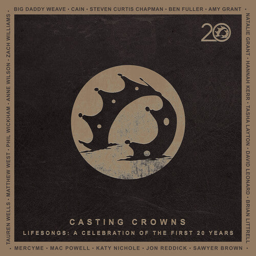 Casting Crowns: Lifesongs: A Celebration Of The First 20 Years