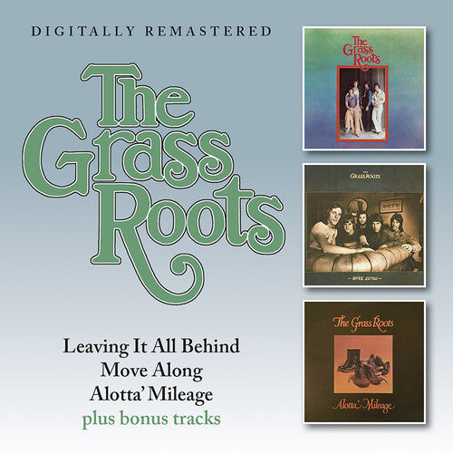 Grass Roots: Leaving It All Behind / Move Along / Alotta' Mileage + Bonus Tracks