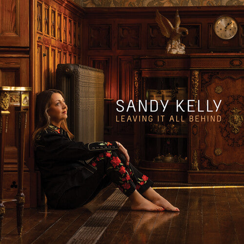 Kelly, Sandy: Leaving It All Behind