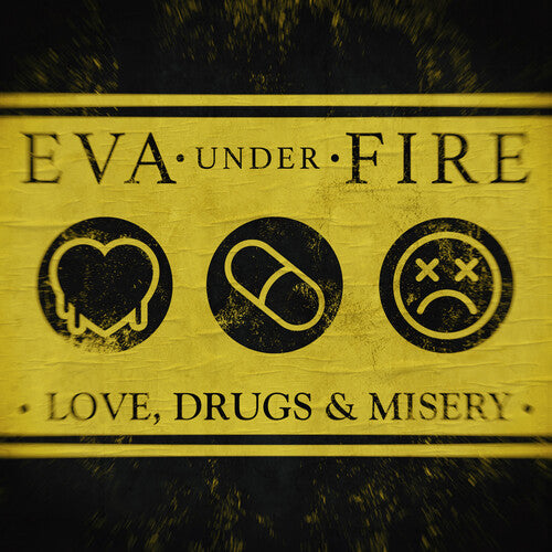 Eva Under Fire: Love, Drugs & Misery