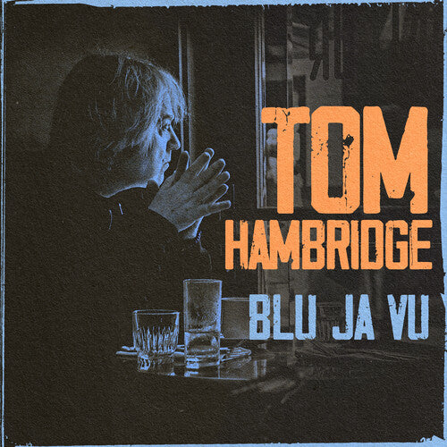 Hambridge, Tom: Blu Ja Vu