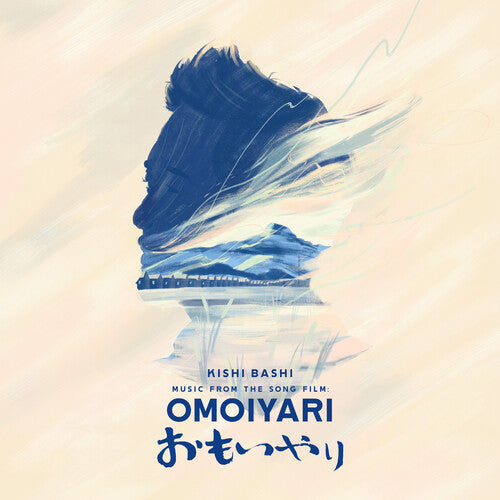 Bashi, Kishi: Music From The Song Film: Omoiyari - Blue/sky Blue