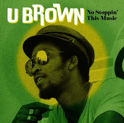 U-Brown: No Stoppin' This Music