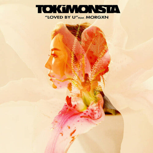 Tokimonsta: Loved By U (ft. Morgxn)