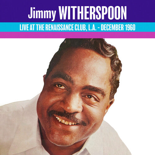 Witherspoon, Jimmy: Live at the Renaissance 1960