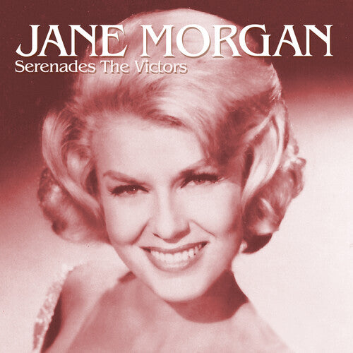 Morgan, Jane: Jane Morgan Serenades The Victors