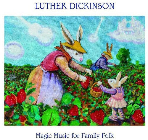 Dickinson, Luther: Magic Music For Family Folk