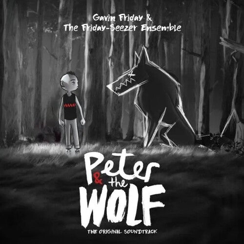 Friday, Gavin & Friday Seezer Ensemble: Peter And The Wolf