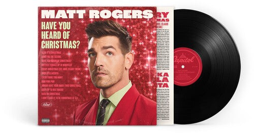 Rogers, Matt: Have You Heard Of Christmas?