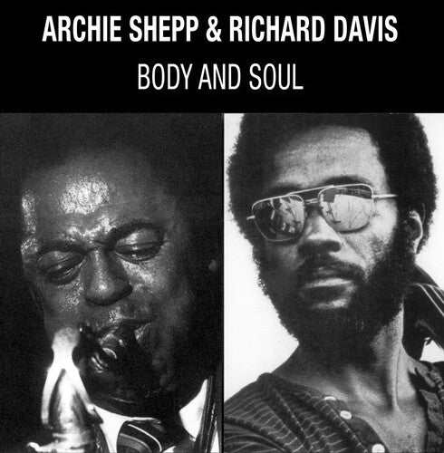 Shepp, Archie / Davis, Richard: Body & Soul